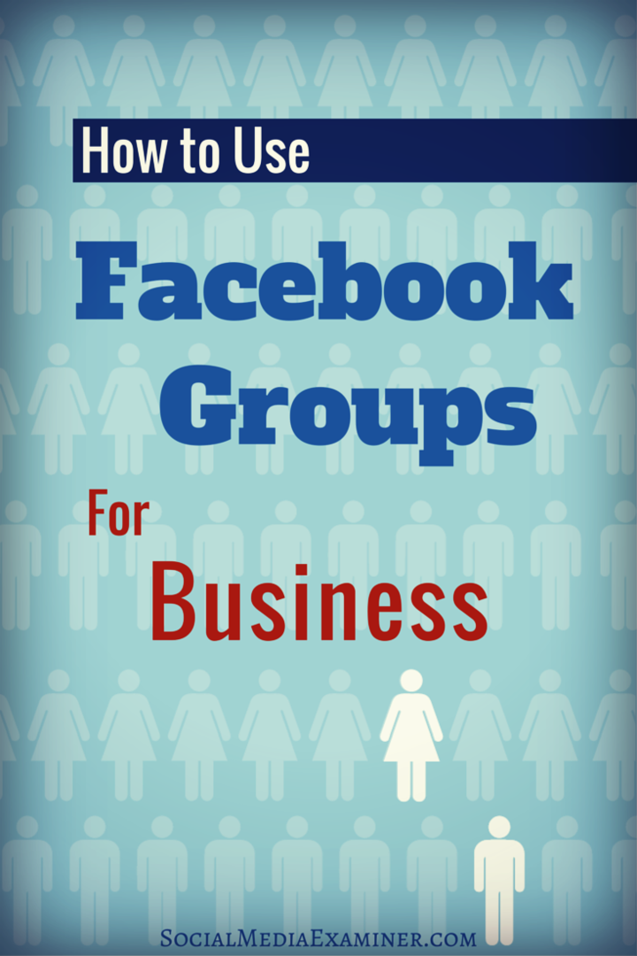 miten käyttää facebook-ryhmiä liiketoimintaan