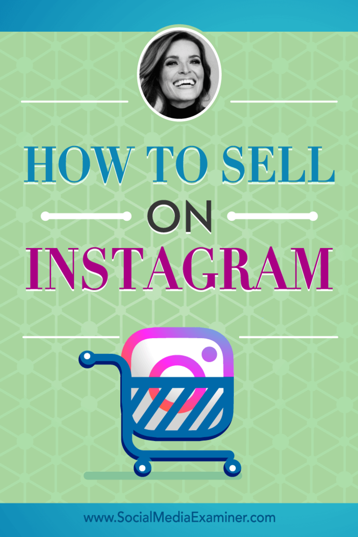 Kuinka myydä Instagramissa Jasmine Starin oivalluksilla Social Media Marketing Podcastissa.