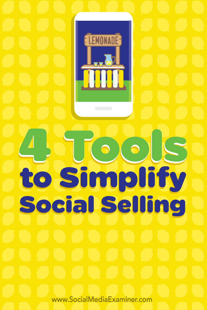 neljä työkalua sosiaalisen myynnin yksinkertaistamiseksi