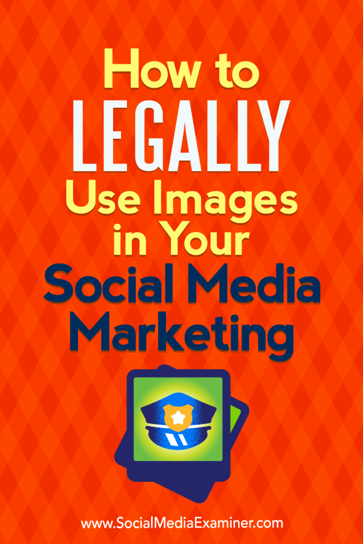 Sarah Kornblett Social Media Examiner -sovelluksessa kuvien laillisesta käytöstä sosiaalisen median markkinoinnissa.