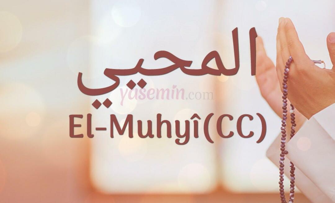 Mitä al-muhyi (cc) tarkoittaa? Missä säkeissä al-Muhyi mainitaan?