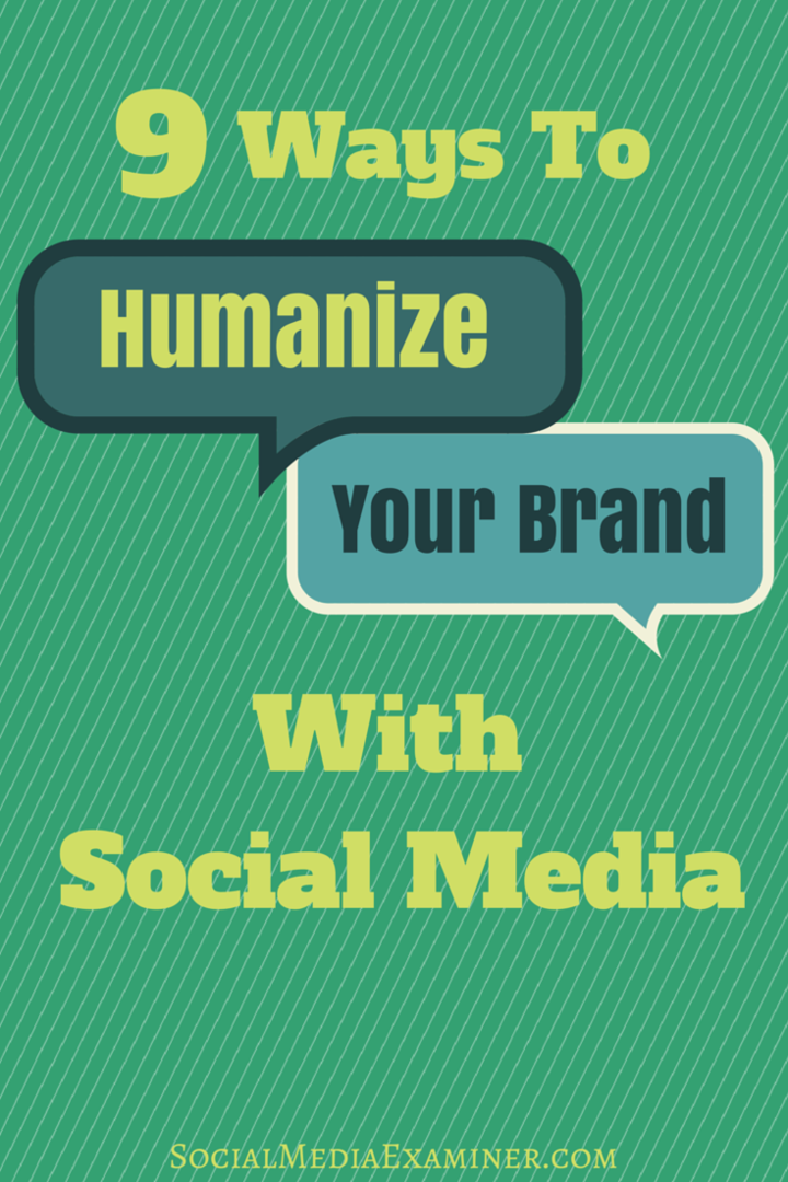 kuinka humanisoida brändisi sosiaalisen median avulla