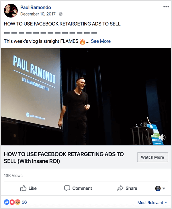 Facebookissa julkaistussa Paul Ramondon vlogissa on teksti Kuinka käyttää Facebookin uudelleen kohdentavia mainoksia myyntiin. Tämän otsikon alapuolella on teksti Tämän viikon Vlog on suoraa liekkiä, jota seuraa paloemoji. Videossa näkyy, kuinka Paavali puhuu lavalla suuren projektorin ruudun edessä, joka näyttää hänen nimensä ja yritystietonsa.