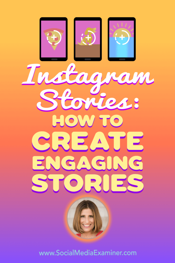 Instagram-tarinat: Kuinka luoda kiinnostavia tarinoita, joissa on Sue B Zimmermanin oivalluksia sosiaalisen median markkinointipodcastissa.