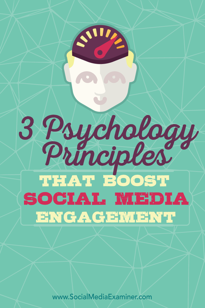 3 psykologista periaatetta, jotka lisäävät sosiaalisen median sitoutumista: Sosiaalisen median tutkija