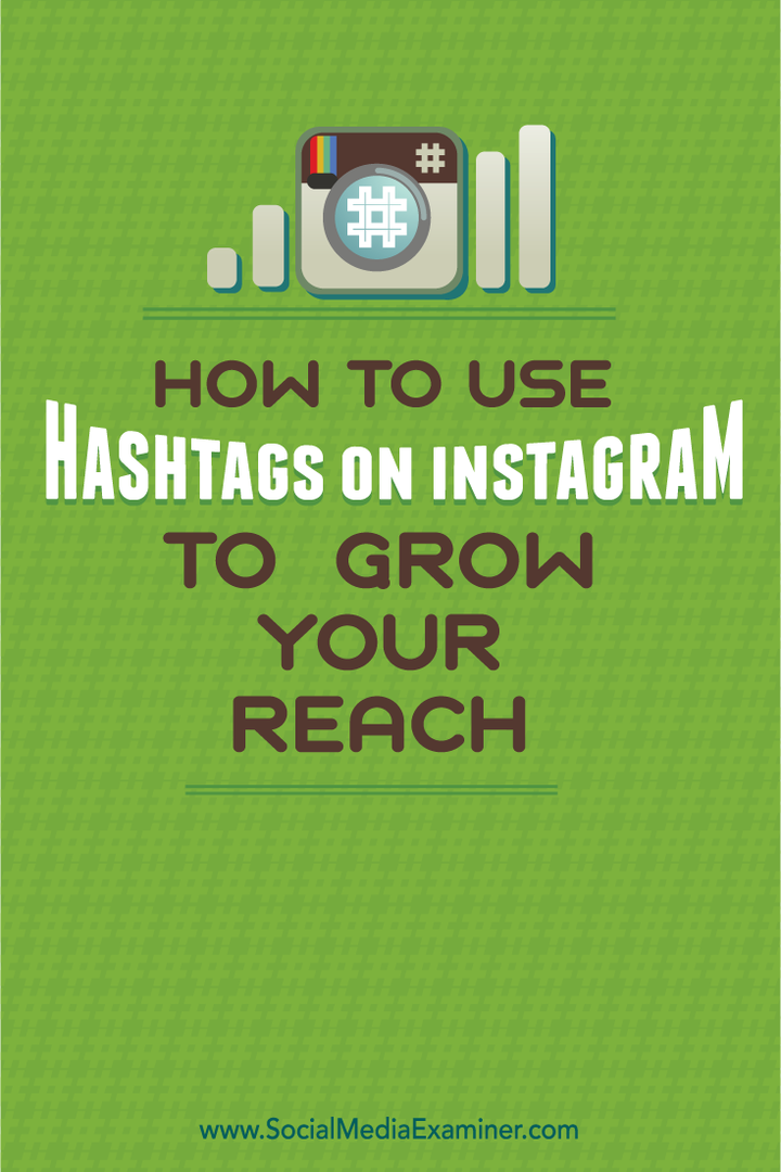 Kuinka käyttää hashtageja Instagramissa kasvattamiseksi: Sosiaalisen median tutkija