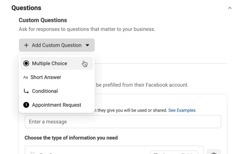 facebook-liidimainokset luovat uuden liidilomakkeen vaihtoehdon lisätäksesi mukautetun kysymyksen valikon vaihtoehdoilla monivalintakysymyksiin, lyhyisiin vastauksiin, ehdollisiin tai tapaamispyyntöihin