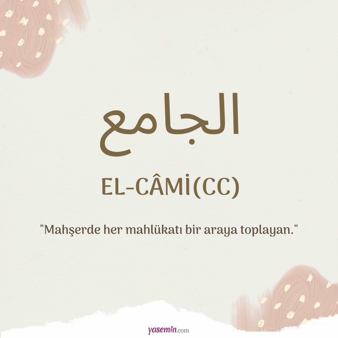 Mitä Al-Cami (c.c) tarkoittaa?