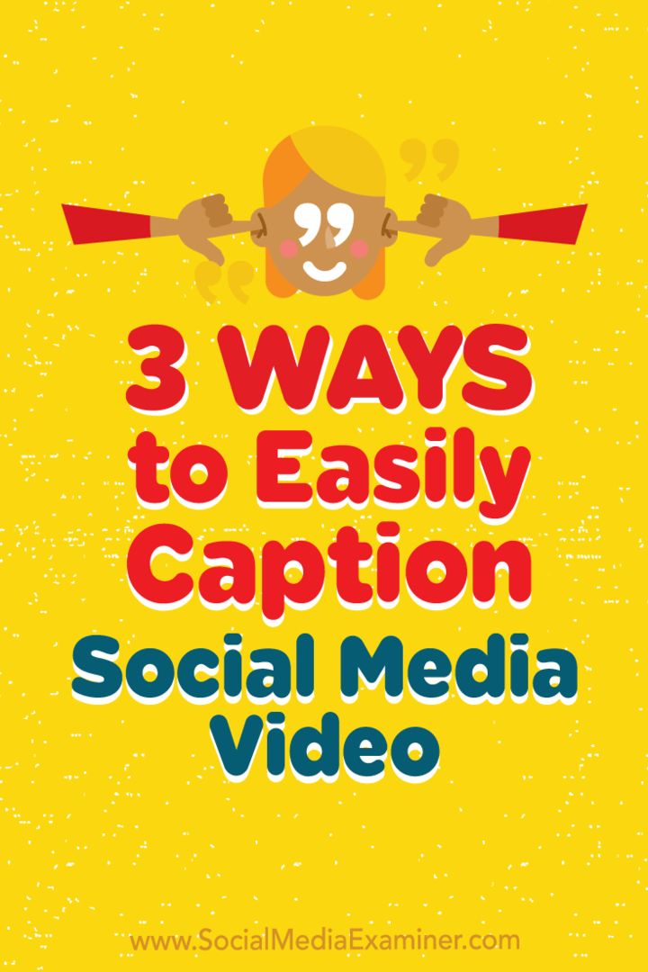 3 tapaa helposti tallentaa sosiaalisen median video: sosiaalisen median tutkija