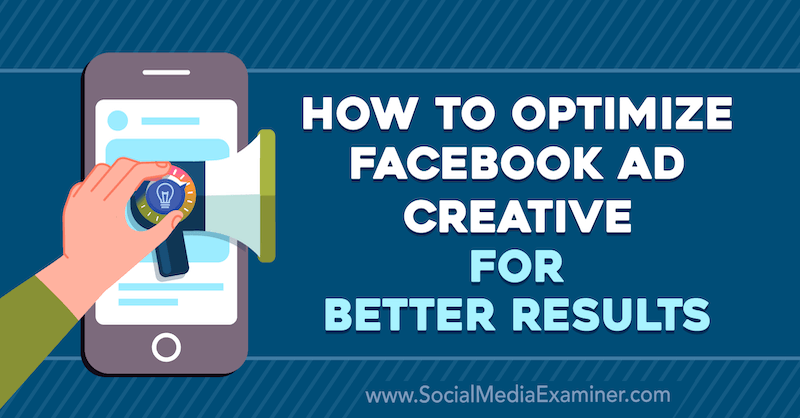 Allie Bloydin sosiaalisen median tutkijan Facebook-mainosten optimointi parempien tulosten saavuttamiseksi.