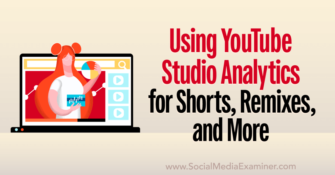 YouTube Studion tilastot: Shorts-videoiden, remiksien, videoiden ja sosiaalisen median tutkija