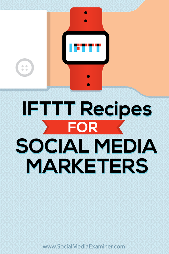 ifttt-reseptit sosiaalisen median markkinoijille
