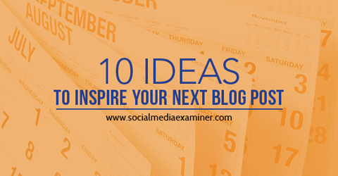 10 ideota blogikirjoitusten inspiraatioon