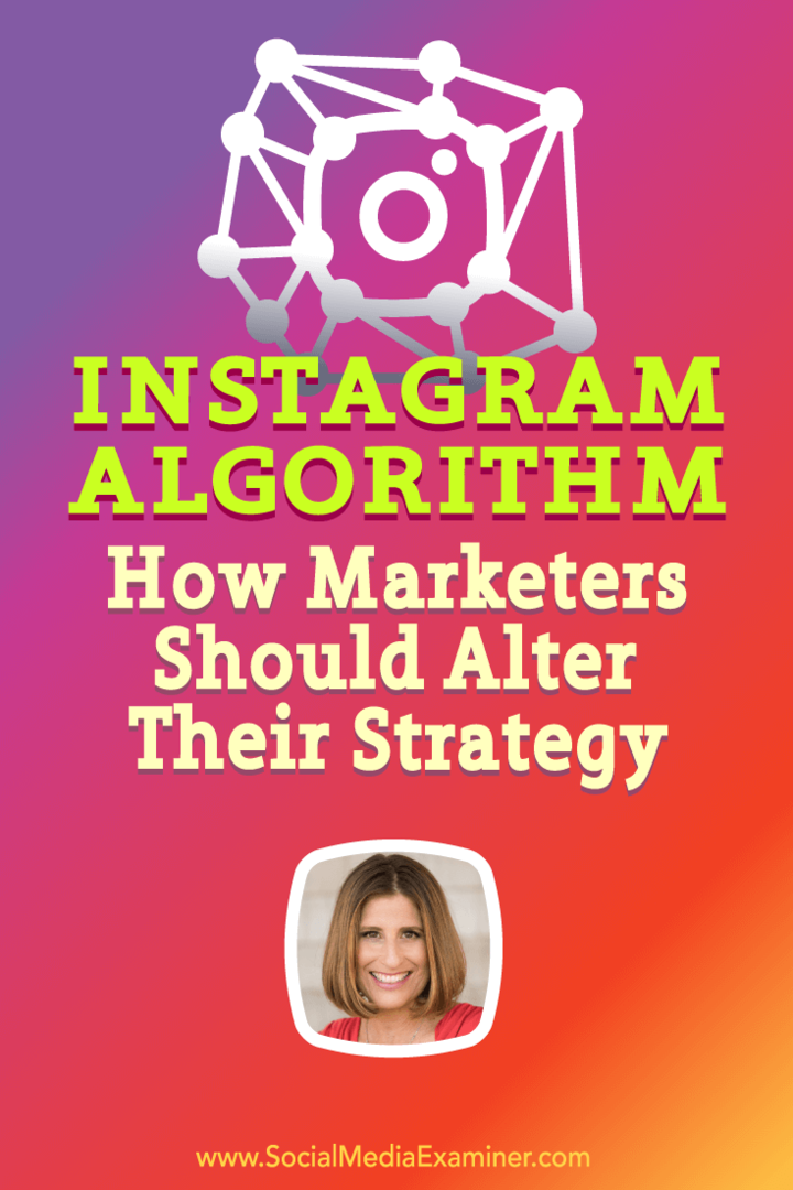 Sue B. Zimmerman keskustelee Michael Stelznerin kanssa Instagram-algoritmista ja siitä, miten markkinoijat voivat vastata.