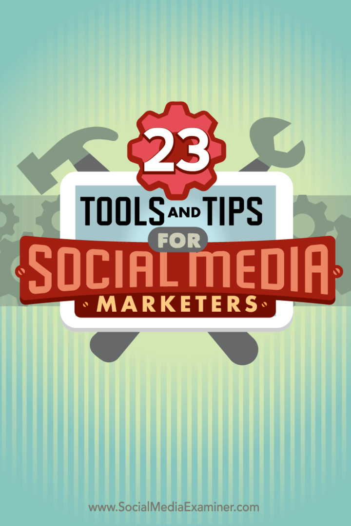 23 Työkalut ja vinkit sosiaalisen median markkinoijille: Sosiaalisen median tutkija