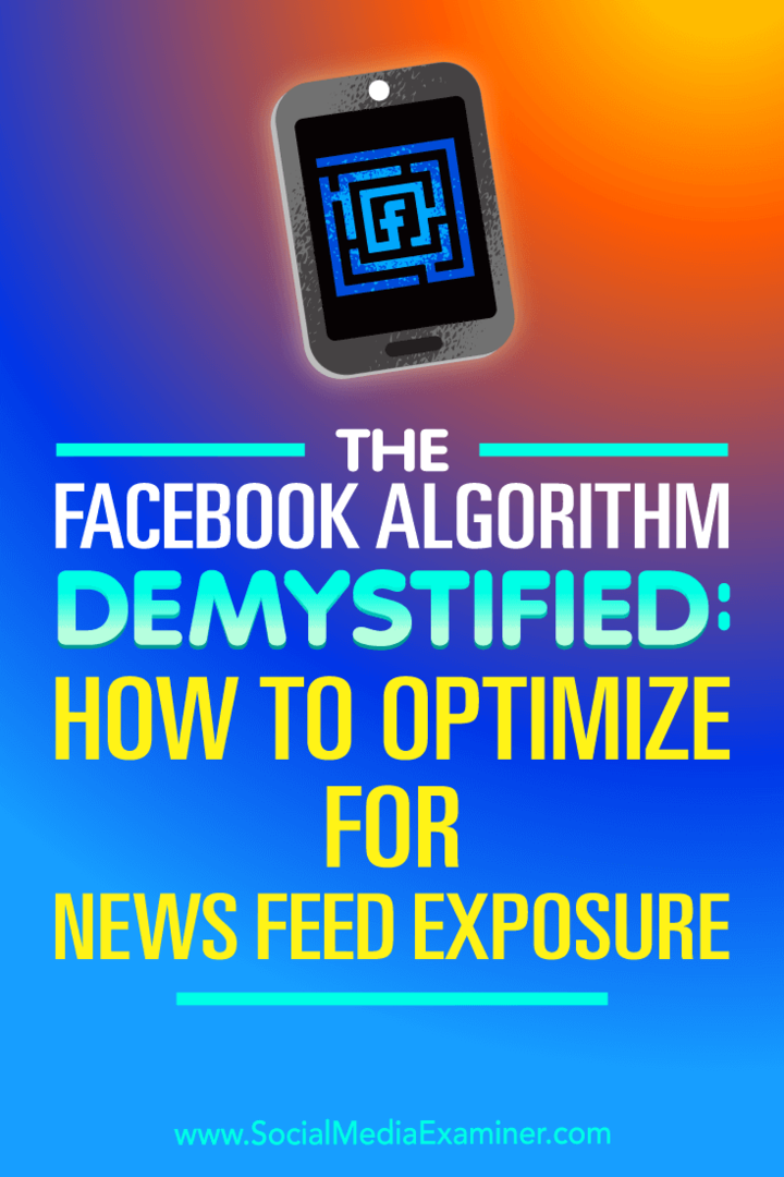 Facebookin algoritmi selvitetty: Kuinka optimoida uutissyötteille altistuminen: Sosiaalisen median tutkija
