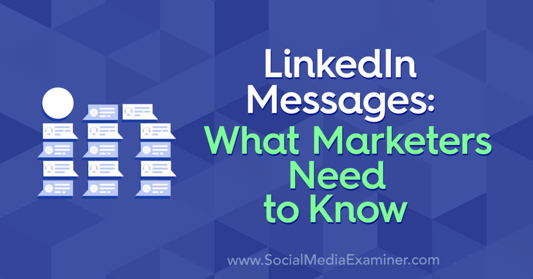 LinkedIn-viestit: Mitä markkinoijien on tiedettävä: sosiaalisen median tutkija