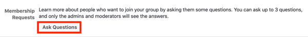 Kuinka parantaa Facebook-ryhmäyhteisösi, esimerkki Facebook-ryhmän jäsenpyyntöasetuksesta uusien jäsenten kysymysten esittämiseksi