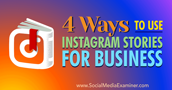 sisällyttää Instagram-tarinoita liiketoiminnan markkinointiin