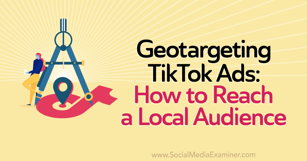TikTok-mainosten maantieteellinen kohdentaminen: Kuinka tavoittaa paikallisen yleisön henkilöstön kirjoittaja sosiaalisen median tutkijasta.