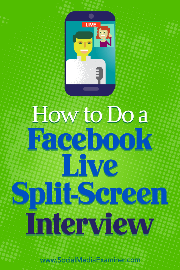 Kuinka tehdä Facebook-live-haastattelu: Sosiaalisen median tutkija