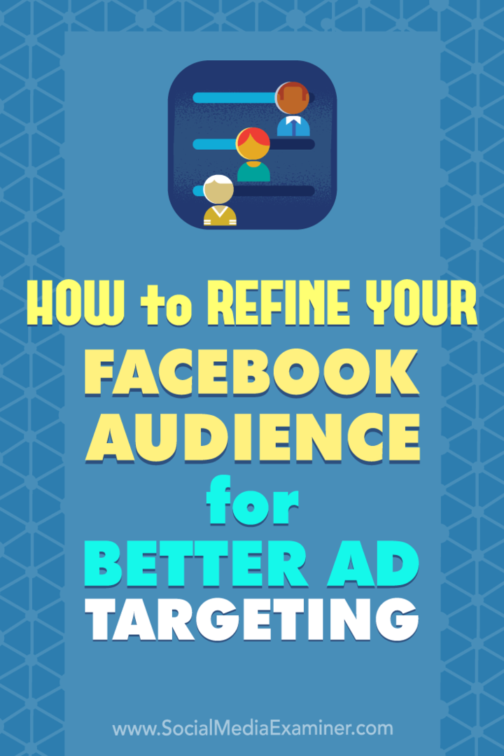 Deirdre Kelly: Kuinka parantaa Facebook-yleisöäsi parempaan mainoskohdistukseen sosiaalisen median tutkijalla.
