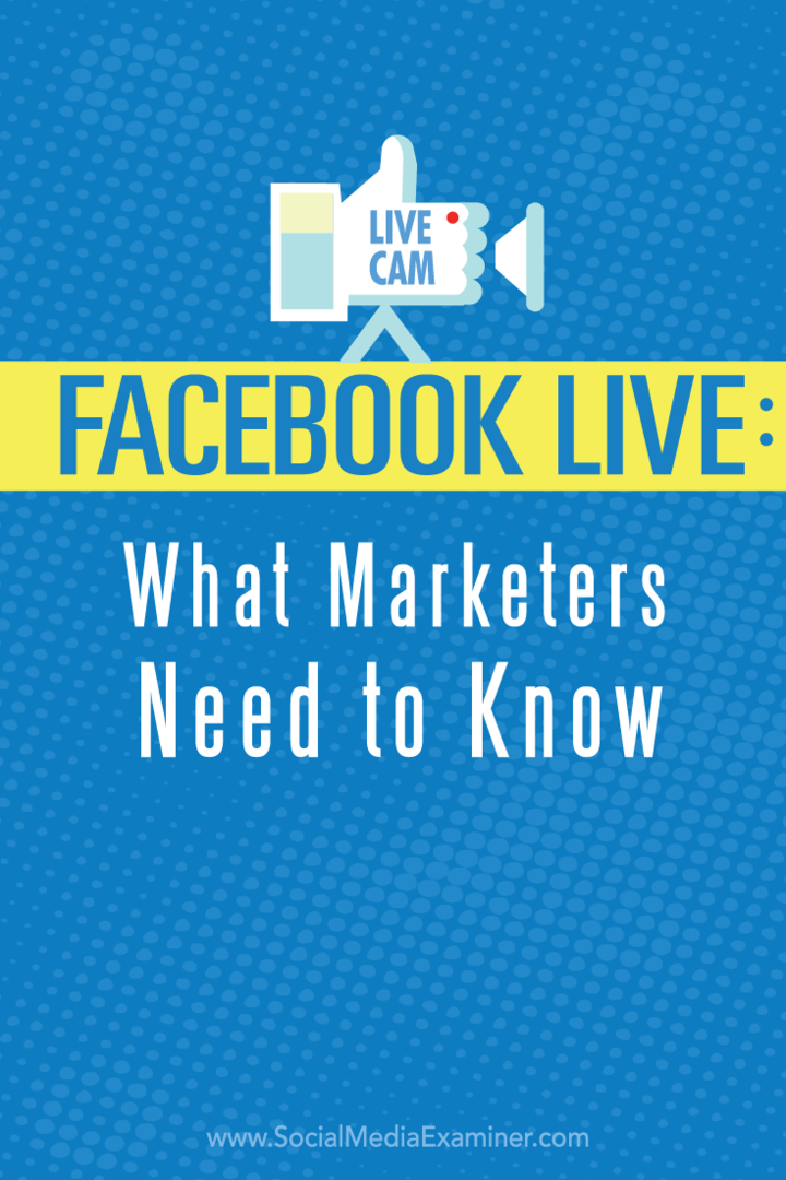 mitä markkinoijien on tiedettävä facebook-livestä