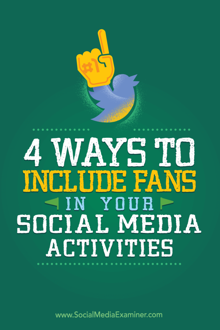 Vinkkejä neljään luovaan tapaan, jolla voit sisällyttää faneja ja seuraajia sosiaalisen median aktiviteetteihisi.