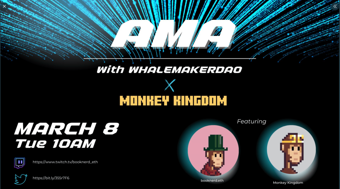 kuva käyttäjältä AMA promo with WhalemakerDAO and Monkey Kingdom