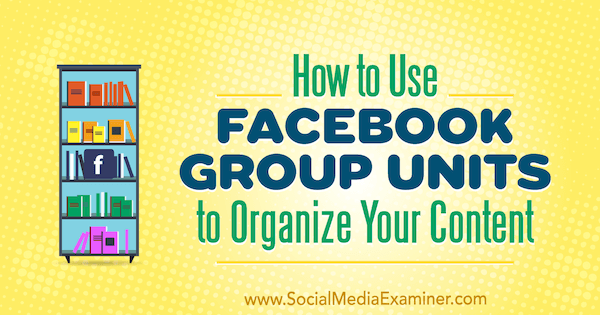 Meg Brunsonin käyttämä Facebook-ryhmien käyttö sisällön järjestämiseen sosiaalisen median tutkijalla.