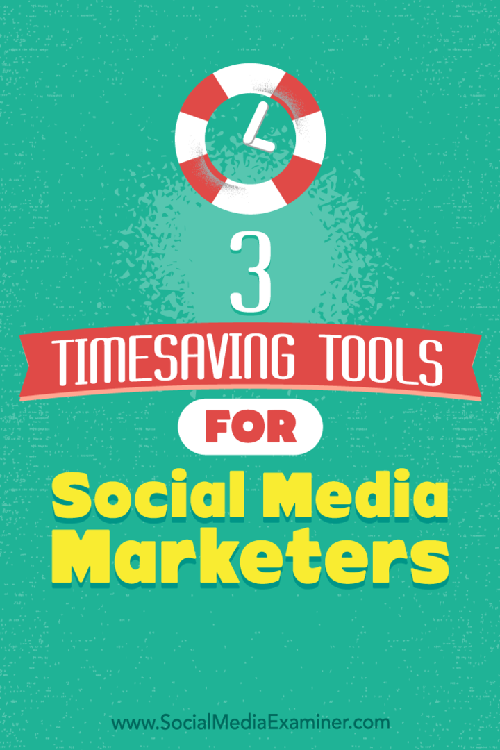 Sweta Patel: 3 aikakatkaisutyökalua sosiaalisen median markkinoijille sosiaalisen median tutkijasta.