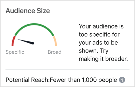 Facebook-yleisön kokoviesti: Yleisösi on liian tarkka, jotta mainoksiasi voidaan näyttää.