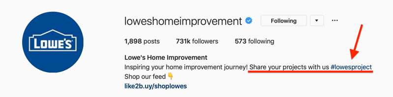 Lowes Home Improvement Instagramissa on tuotemerkillä varustettu hashtag käyttäjien luomalle sisällölle (UGC)