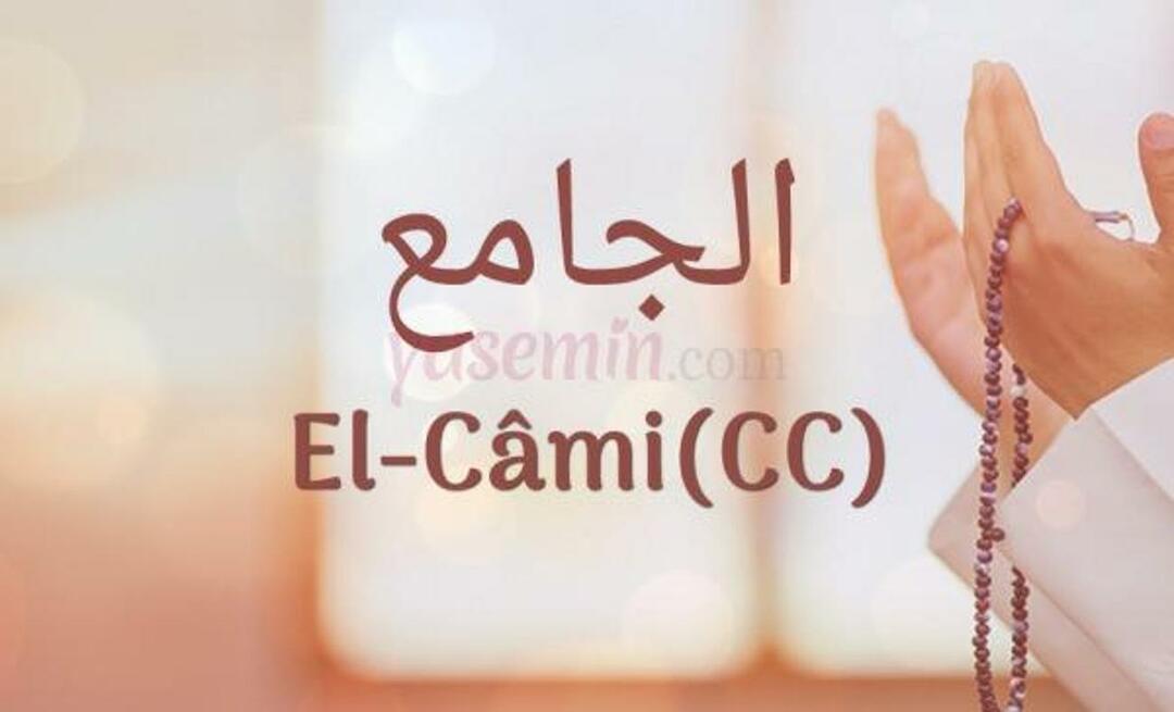 Mitä Al-Cami (c.c) tarkoittaa? Mitkä ovat Al-Jamin (c.c) hyveet?