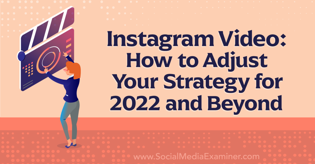 Instagram-video: Kuinka muokata strategiaasi vuodelle 2022 ja sosiaalisen median tutkijalle