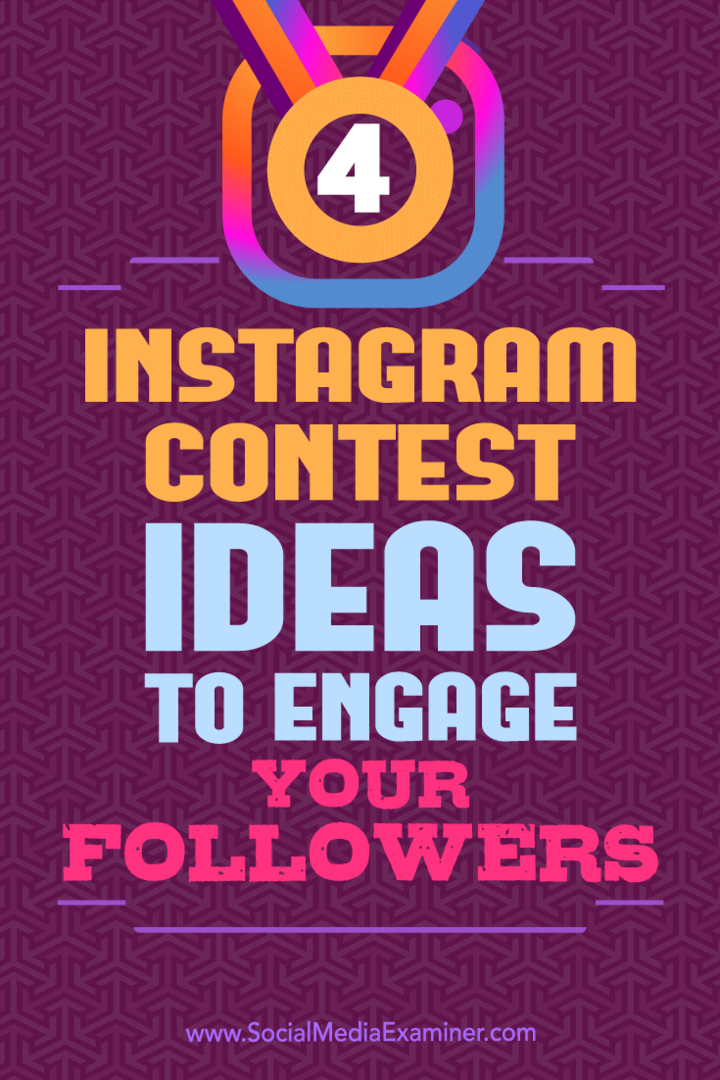 Michael Georgiou sosiaalisen median tutkijasta: 4 Instagram-kilpailuideota seuraamiesi käyttäjien houkuttelemiseksi.