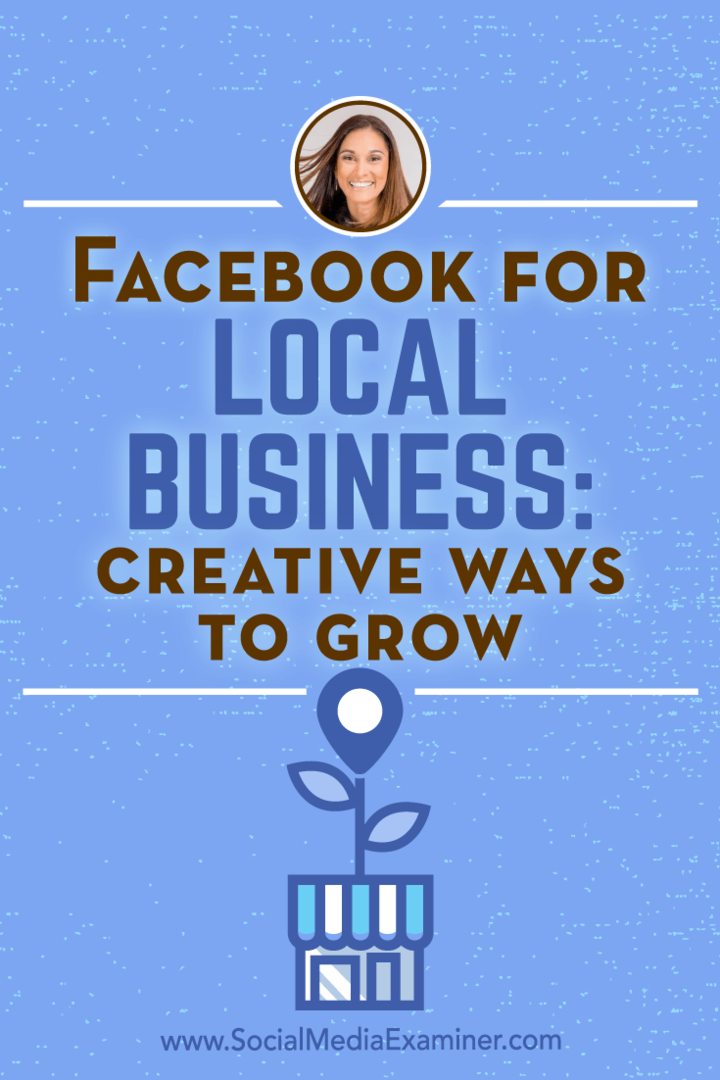 Facebook paikallisyrityksille: luovia tapoja kasvaa: sosiaalisen median tutkija
