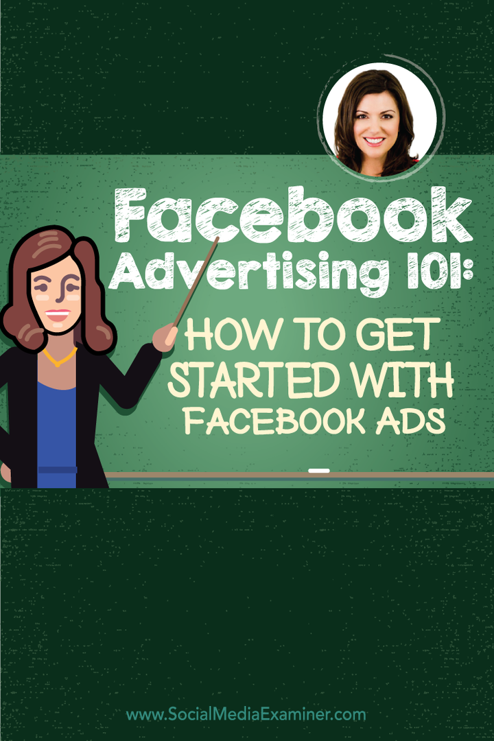 Facebook Advertising 101: Kuinka aloittaa Facebook-mainokset: Sosiaalisen median tutkija