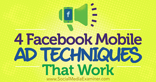 4 Stefan Desin käyttämät Facebookin mobiilimainostekniikat sosiaalisen median tutkijalla