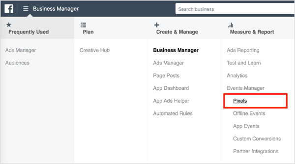Asenna Facebook-pikseli avaamalla Business Manager ja valitsemalla Pixels. 