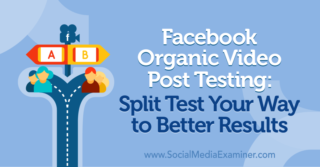 Naomi Nakashiman sosiaalisen median tutkija: Facebookin orgaanisten videoiden testaus: Jaa testi parempiin tuloksiin.