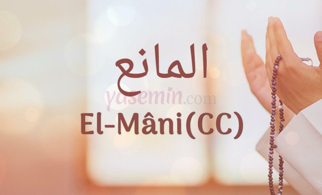 Mitä Al-Mani (c.c) tarkoittaa? Mitkä ovat Al-Manin hyveet?