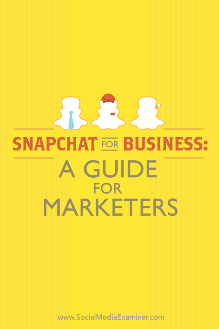 Snapchat yrityksille: Opas markkinoijille: Sosiaalisen median tutkija