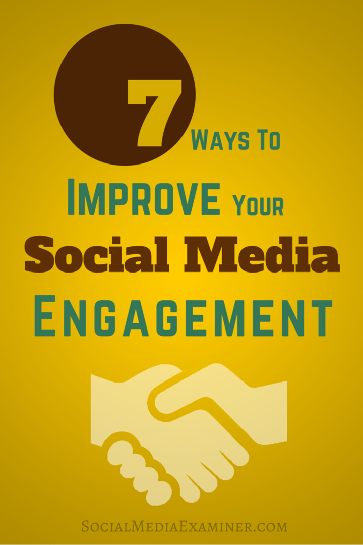 7 tapaa parantaa sosiaalisen median sitoutumista: Sosiaalisen median tutkija