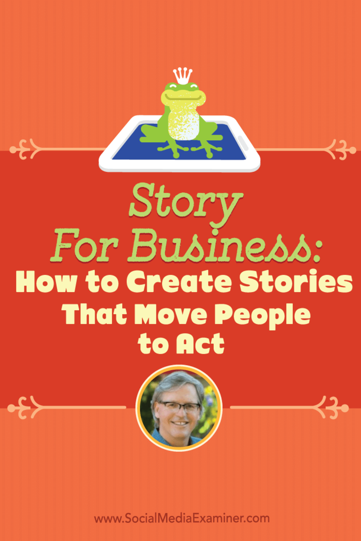Story for Business: Kuinka luoda tarinoita, jotka saavat ihmiset toimimaan: Sosiaalisen median tutkija