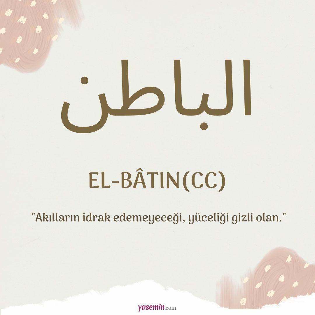 Mitä al-Batin (c.c) tarkoittaa? Mitkä ovat al-Batin hyveet?