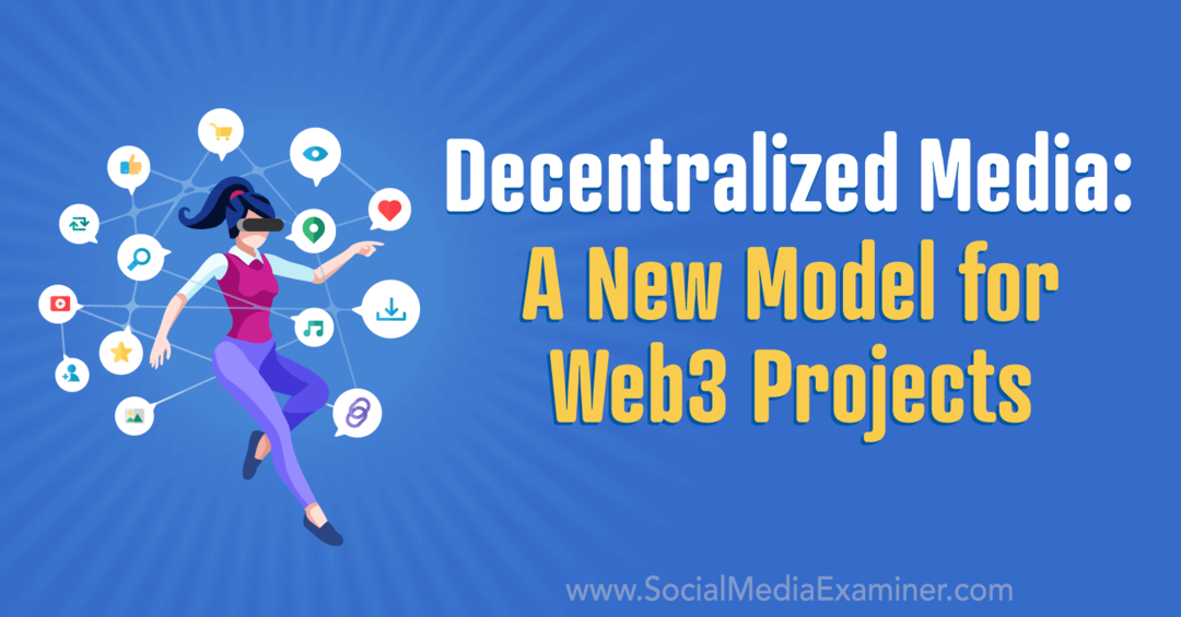 hajauttaa median uusi malli web3-projekteihin sosiaalisen median tutkijan toimesta