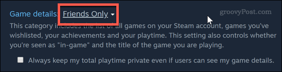 Pelin yksityisyyden asettaminen vain ystäville Steam-sovelluksessa