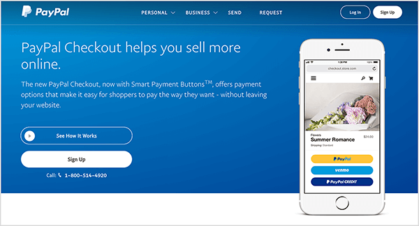 Tämä on kuvakaappaus PayPal Checkout -palvelun verkkosivusta. Siinä on sininen tausta ja valkoinen teksti. Otsikko sanoo "PayPal Checkout auttaa sinua myymään enemmän verkossa." Otsikon alle ilmestyy kaksi painiketta: sininen, jonka otsikko on Katso miten se Toimii ja valkoinen, merkitty Sign Up. Oikealla on älypuhelimen kuva, jossa on matkapuhelimen PayPal Checkout -ominaisuus verkkosivusto.