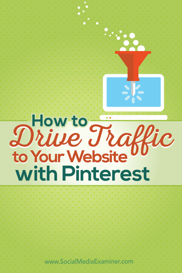 Kuinka ohjata liikennettä verkkosivustoosi Pinterestin avulla: Sosiaalisen median tutkija
